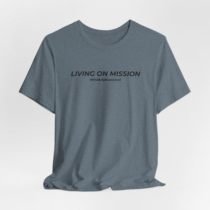 HDUB Cross Living on Mission John 3:16 T-Shirt