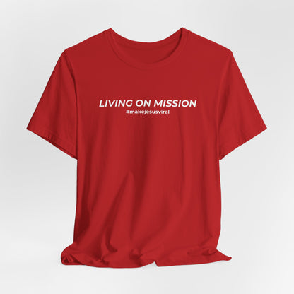 HDUB Cross Living on Mission John 3:16 T-Shirt