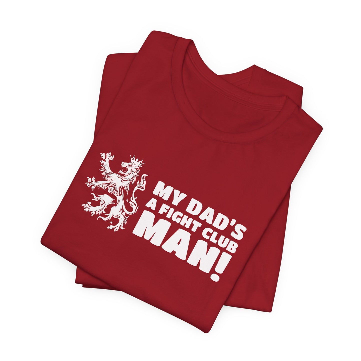 My Dad's A Fight Club Man T-Shirt