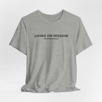 HDUB Cross Living on Mission John 3:16 T-Shirt