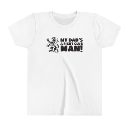 My Dad's A Fight Club Man Youth T-Shirt