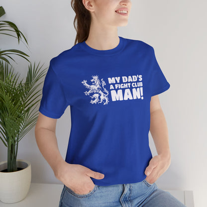 My Dad's A Fight Club Man T-Shirt