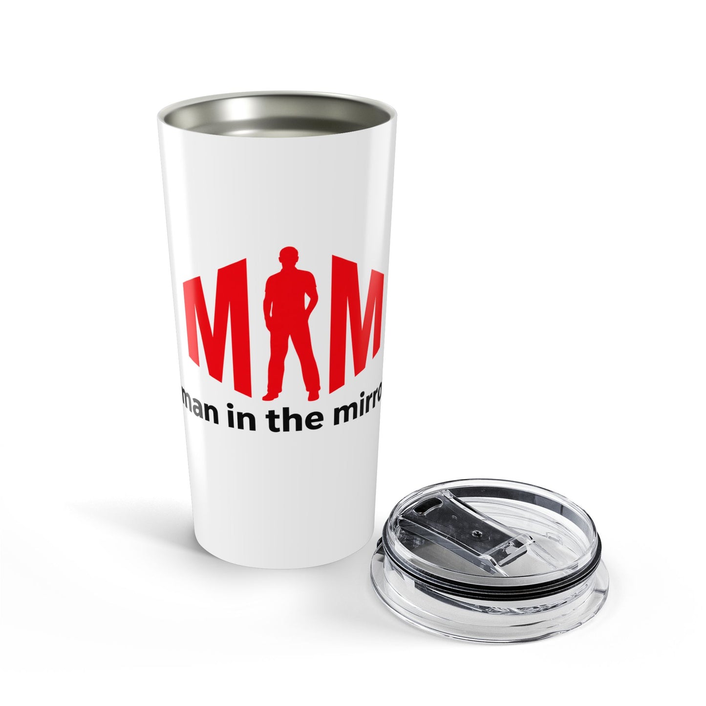 Man in the Mirror - Tumbler 20oz
