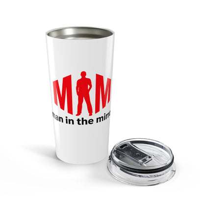 Man in the Mirror - Tumbler 20oz