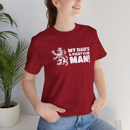 My Dad's A Fight Club Man T-Shirt