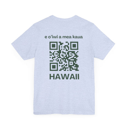 MHOSLJ Hawaii T-Shirt - Large Badge Front and QR Back